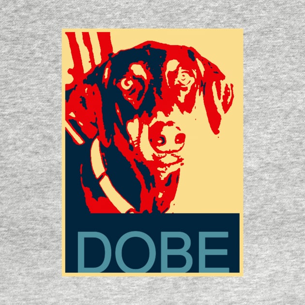 Nine The Doberman Obama Poster by DAPFpod